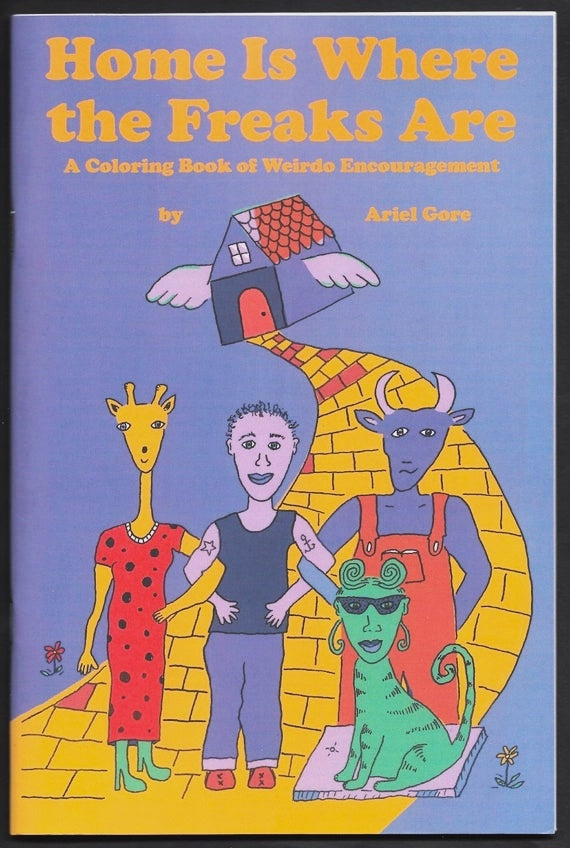 Home Is Where The Freaks Are Coloring Book