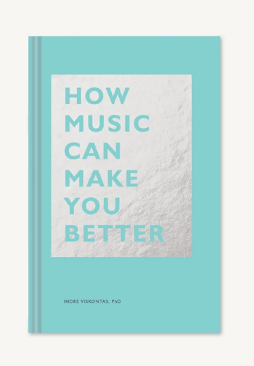 How Music Can Make You Better